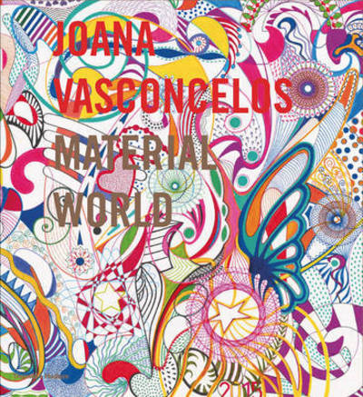 Cover for Enrique Juncosa · Joana Vasconcelos: Material World (Hardcover Book) (2015)