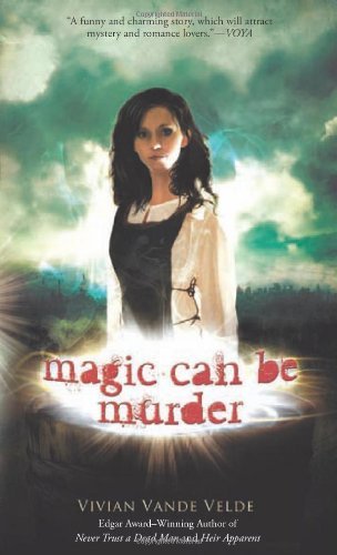Cover for Vivian Vande Velde · Magic Can Be Murder (Paperback Book) [Reprint edition] (2009)