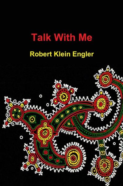Cover for Robert Klein Engler · Talk with Me (Book) (2010)