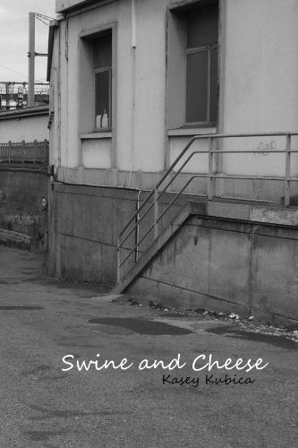 Cover for Kasey Kubica · Swine and Cheese (Pocketbok) (2010)