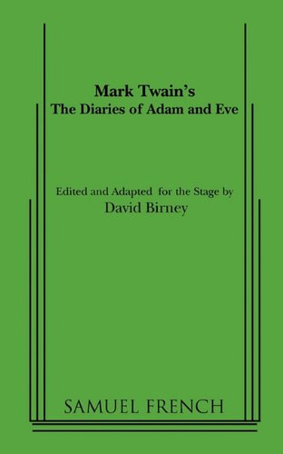 The Diaries of Adam and Eve - Mark Twain - Books - Samuel French Inc - 9780573691720 - November 23, 2010
