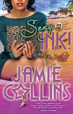 Cover for Jamie Collins · Sexy Ink! - The Secrets and Stilettos (Paperback Book) (2019)