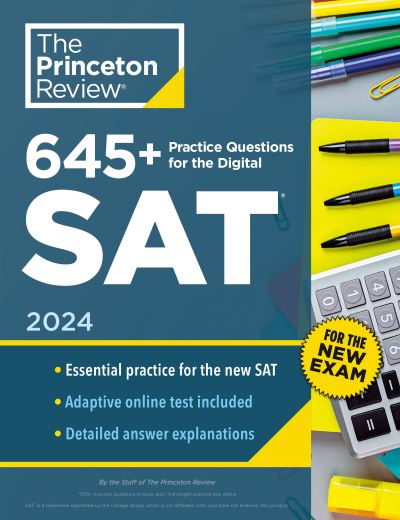 Cover for Princeton Review · 645+ Practice Questions for the Digital SAT, 2024: Book + Online Practice (Paperback Book) (2023)