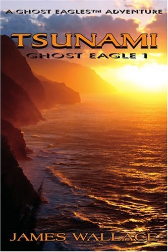 Cover for James Wallace · Tsunami (Ghost Eagle, Book 1) (Taschenbuch) (2003)