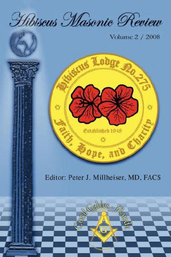 Cover for Peter Millheiser · Hibiscus Masonic Review: Volume 2 / 2008 (Paperback Book) (2008)