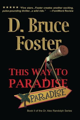 Cover for D Bruce Foster · This Way to Paradise (Alex Randolph) (Volume 2) (Paperback Book) (2013)