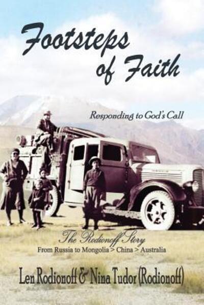 Cover for Nina Tudor (Rodionoff) · Footsteps of Faith Responding to God's Call - The Rodionoff Story (Paperback Book) (2018)