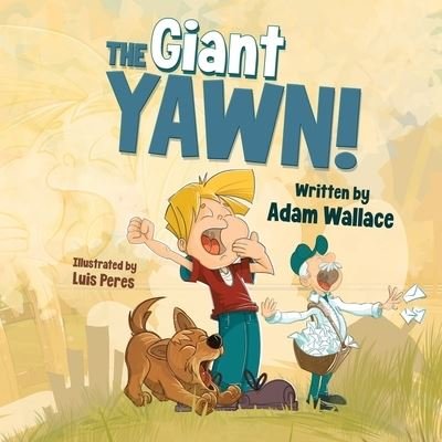 Cover for Adam Wallace · The Giant Yawn! : A bedtime story for everyone. (Paperback Bog) (2020)