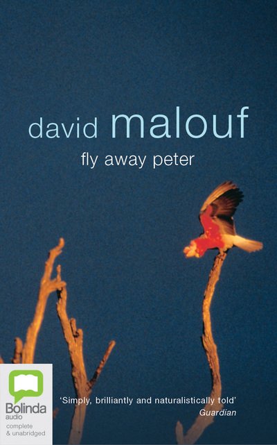 Cover for David Malouf · Fly Away Peter (CD) (2019)