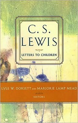 Cover for C. S. Lewis · C.S. Lewis: Letters to Children - C.S. Lewis Classics (Paperback Bog) (1996)