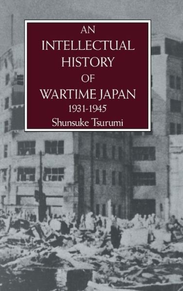 Cover for Tsurumi · Intell Hist Of Wartime Japn 1931 (Hardcover Book) (1986)