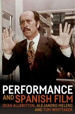 Cover for Performance and Spanish Film (Hardcover Book) (2016)