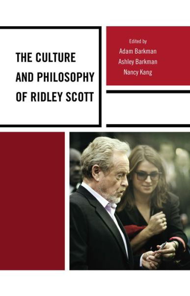 Cover for Adam Barkman · The Culture and Philosophy of Ridley Scott (Gebundenes Buch) (2013)