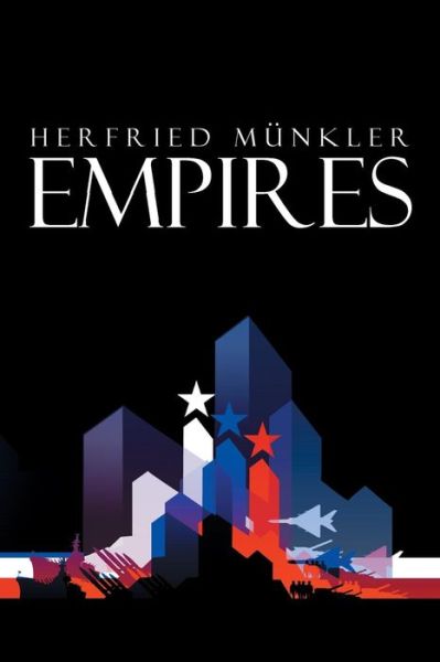 Cover for Munkler, Herfried (Humboldt University, Berlin) · Empires: The Logic of World Domination from Ancient Rome to the United States (Pocketbok) (2007)