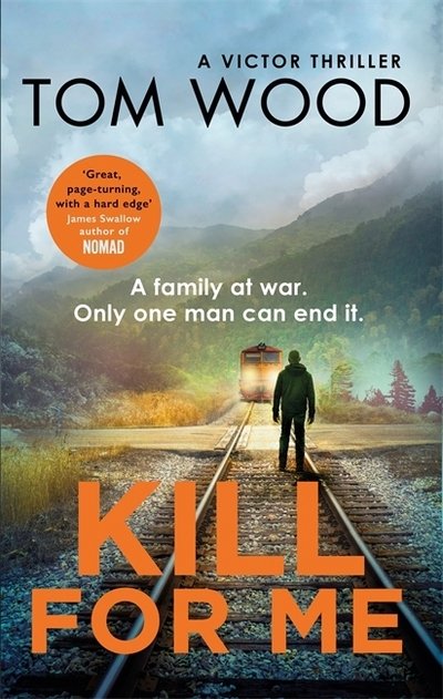 Cover for Tom Wood · Kill For Me - Victor (Paperback Book) (2019)