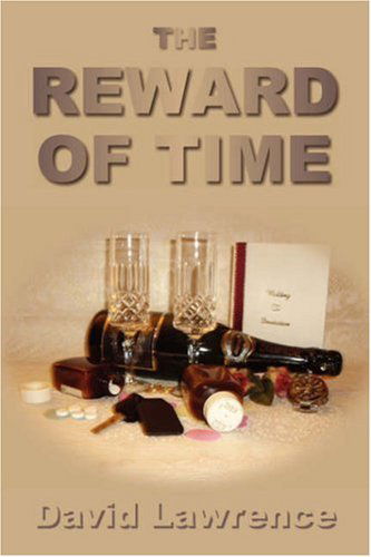 The Reward of Time - David Lawrence - Kirjat - New Generation Publishing - 9780755202720 - tiistai 27. helmikuuta 2007