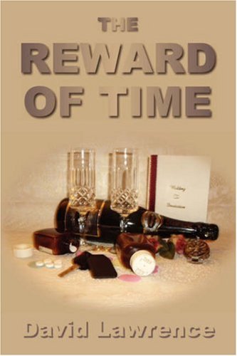 Cover for David Lawrence · The Reward of Time (Paperback Book) (2007)
