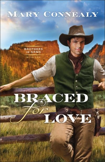Cover for Mary Connealy · Braced for Love (Paperback Book) (2021)