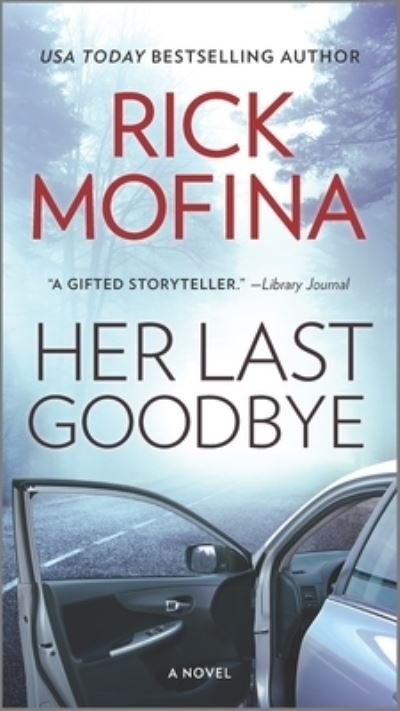 Cover for Rick Mofina · Her Last Goodbye A Novel (Paperback Book) (2022)