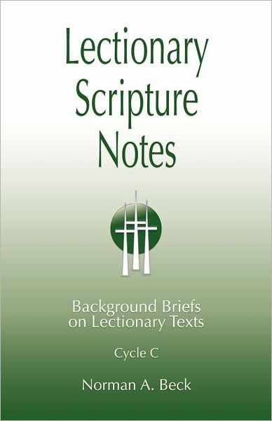 Cover for Norman a Beck · Lectionary Scripture Notes for Series C (Paperback Book) (2012)