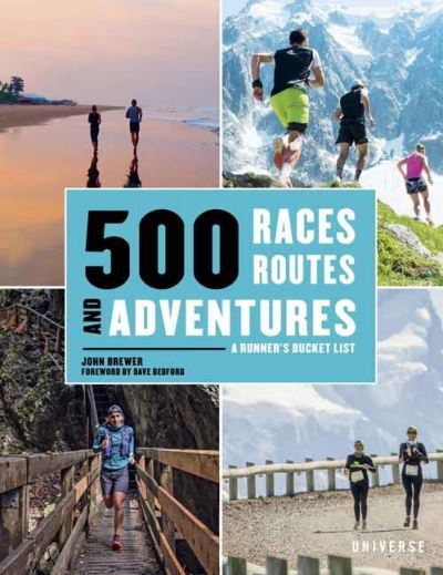 Cover for John Brewer · 500 Races, Routes and Adventures (Book) (2021)