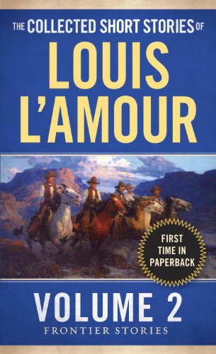 Cover for Louis L'Amour · The Collected Short Stories of Louis L'Amour, Volume 2: Frontier Stories - Frontier Stories (Taschenbuch) [Reissue edition] (2014)