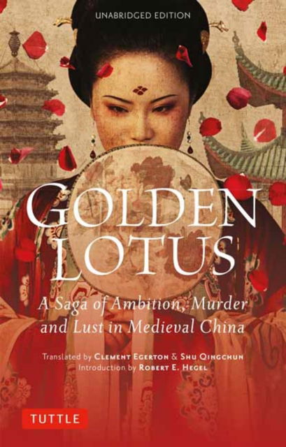 Cover for Lanling Xiaoxiao Sheng · Golden Lotus: A Saga of Ambition, Murder and Lust in Medieval China (Paperback Book) [Unabridged edition] (2023)