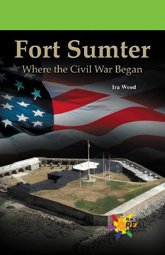 Cover for Ira Wood · Fort Sumter: Where the Civil War Began (Paperback Book) (2003)