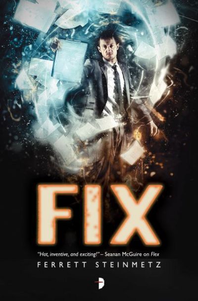 Cover for Ferrett Steinmetz · Fix: Book III in The 'Mancer Series - 'Mancer (Paperback Book) [New edition] (2016)