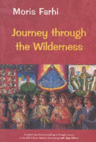 Cover for Moris Farhi · Journey Through the Wilderness (Paperback Book) [New edition] (2002)