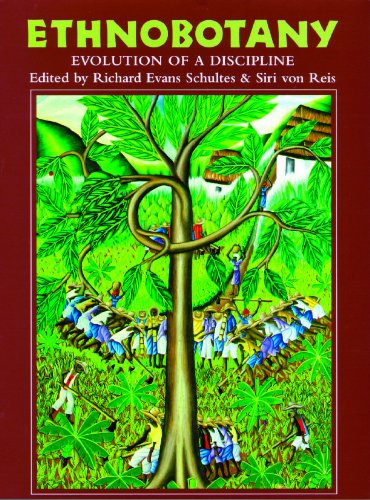 Ethnobotany: Evolution of a Discipline - Richard Evans Schultes - Kirjat - Timber Press (OR) - 9780881929720 - perjantai 1. elokuuta 2008