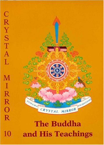 Cover for Tarthang Tulku · Buddha &amp; His Teachings Crystal Mirror 10 (Paperback Book) (1995)