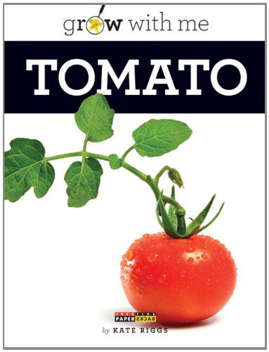 Cover for Kate Riggs · Grow with Me: Tomato (Paperback Book) (2013)