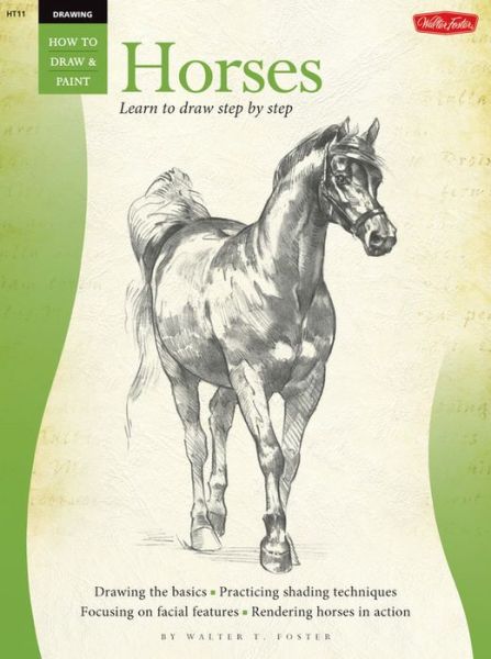 Drawing: Horses - William Powell - Books - Walter Foster Publishing - 9780929261720 - 2003