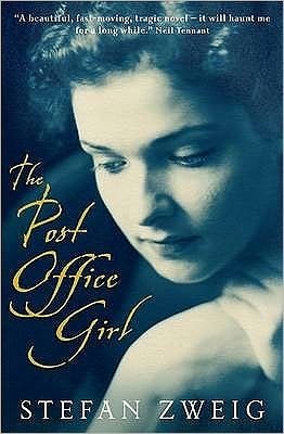 Cover for Stefan Zweig · The Post Office Girl: Stefan Zweig’s Grand Hotel Novel (Paperback Book) [Main edition] (2009)