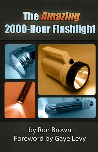 Cover for Ron Brown · The Amazing 2000-hour Flashlight (Paperback Book) (2014)