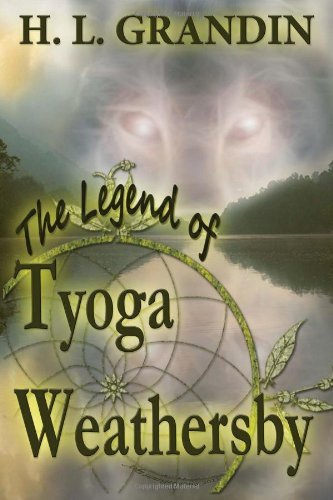 Cover for H L Grandin · The Legend of Tyoga Weathersby (Pocketbok) (2012)