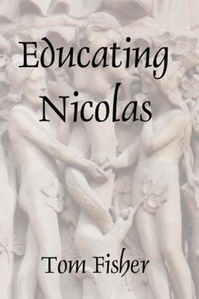 Cover for Tom Fisher · Educating Nicolas (Paperback Book) (2012)