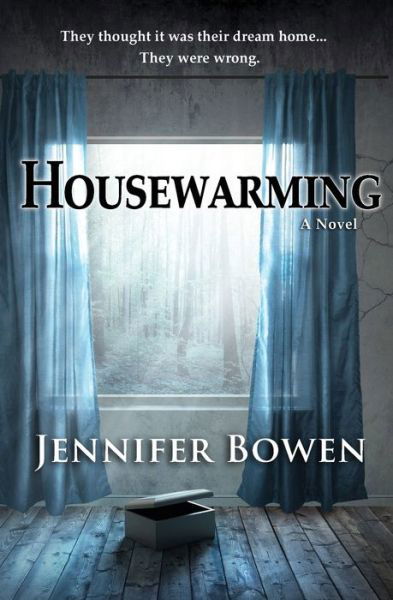 Housewarming - Jennifer Bowen - Books - Rosefall Publications - 9780999011720 - June 12, 2019