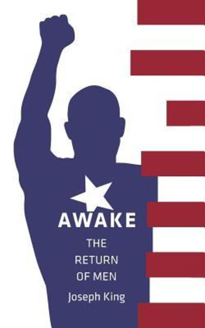 Cover for Joseph King · Awake The Return of Men (Paperback Book) (2018)