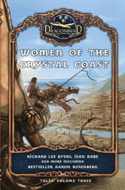 Cover for Richard Lee Byers · Women of the Crystal Coast (Dragonband: Tales) (Paperback Book) (2019)