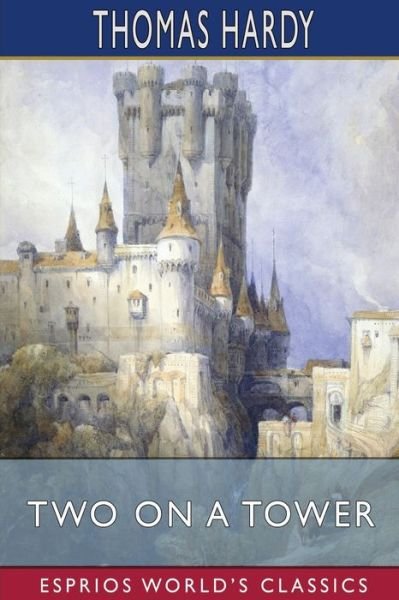Cover for Thomas Hardy · Two on a Tower (Pocketbok) (2024)