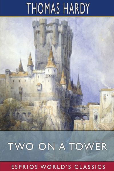 Cover for Thomas Hardy · Two on a Tower (Taschenbuch) (2024)