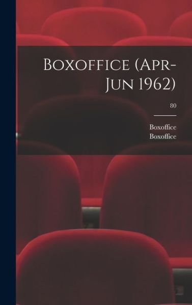Cover for Boxoffice · Boxoffice (Apr-Jun 1962); 80 (Hardcover Book) (2021)