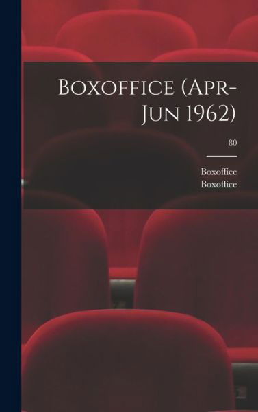 Cover for Boxoffice · Boxoffice (Apr-Jun 1962); 80 (Inbunden Bok) (2021)