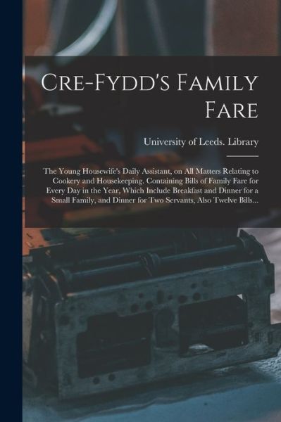 Cover for University of Leeds Library · Cre-Fydd's Family Fare (Paperback Bog) (2021)