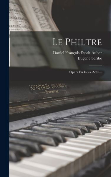 Cover for Eugène Scribe · Philtre (Buch) (2022)