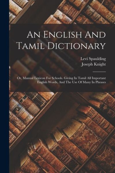 Cover for Joseph Knight · English and Tamil Dictionary (Book) (2022)