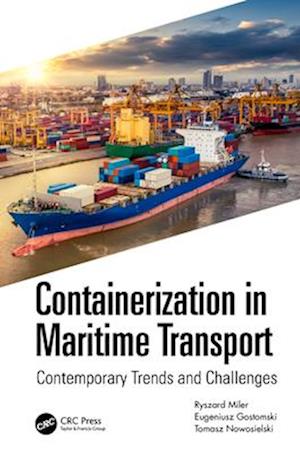 Cover for Miler, Ryszard K. (WSB University in Gdansk, Poland) · Containerization in Maritime Transport: Contemporary Trends and Challenges (Paperback Book) (2025)