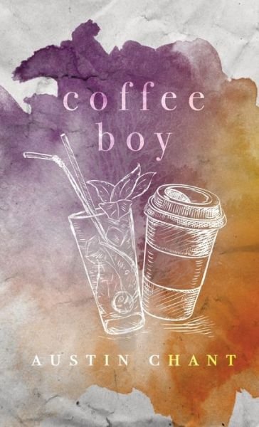 Cover for Coffee Boy · Austin Chant (Pocketbok) (2021)